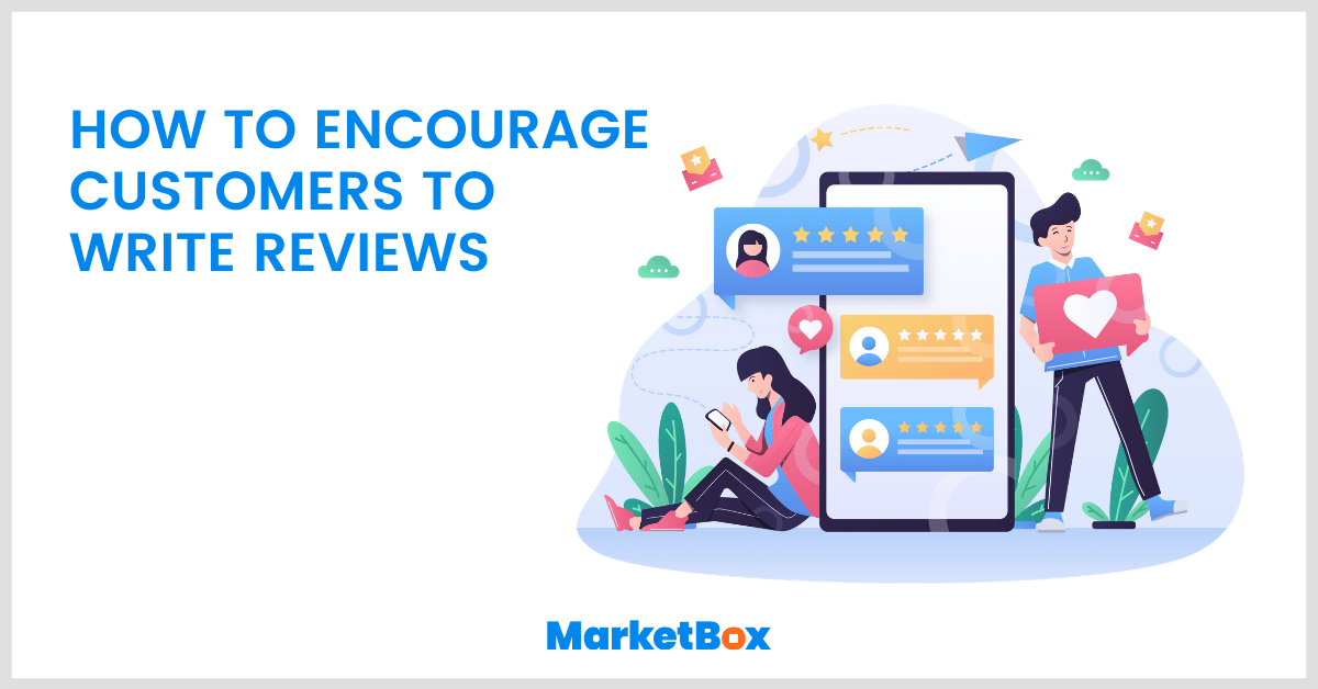 How to encourage customers to write reviews