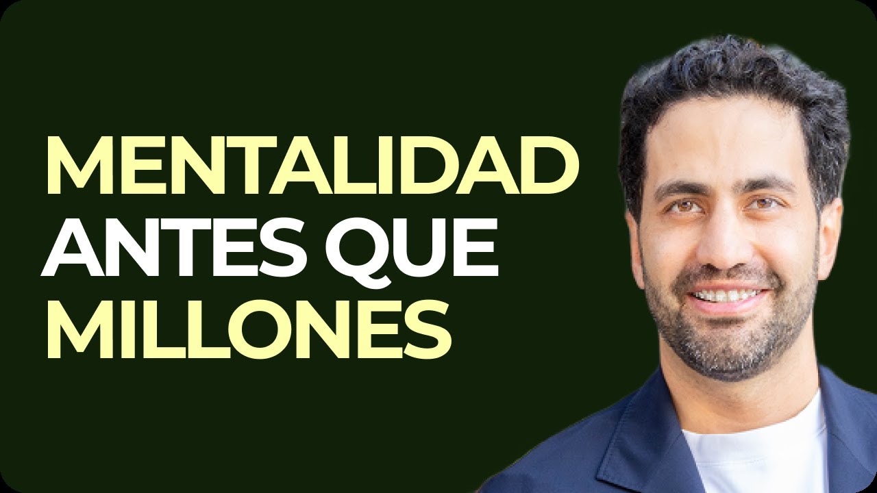 Mentalidad antes que millones