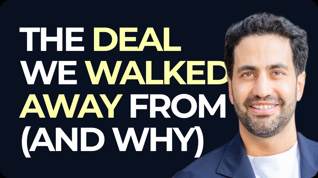 The deal we walked away from (and why)