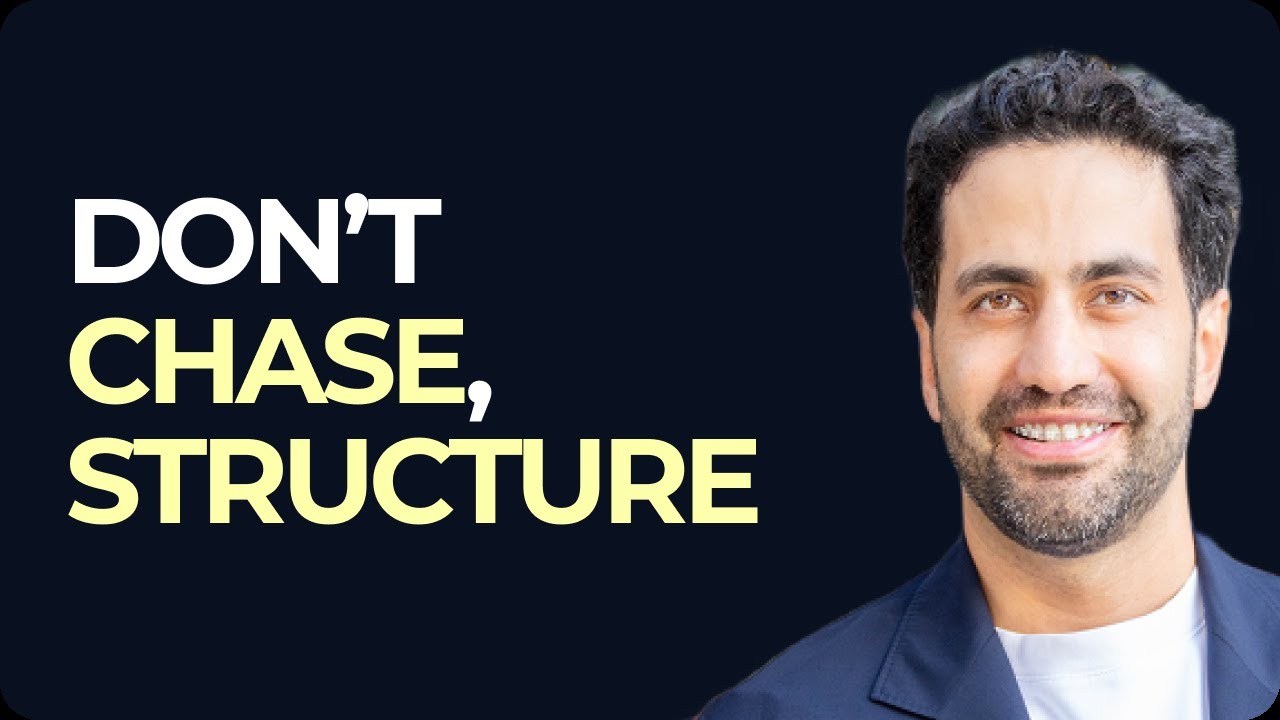 Don't chase, structure