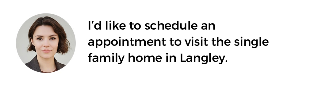 Portrait of a woman with short brown hair, beside text requesting to schedule an appointment to visit a single-family home in Langley.