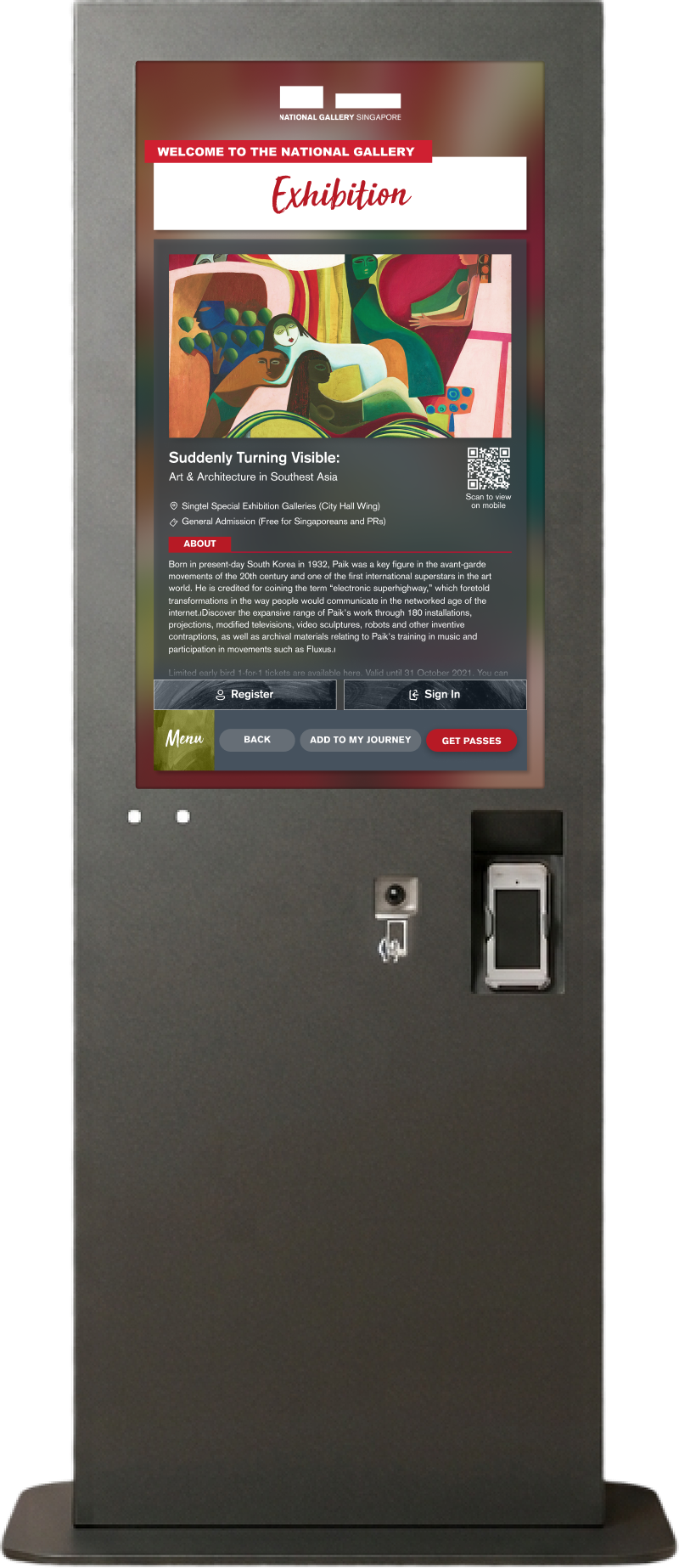 Interactive kiosk for National Gallery Singapore exhibition 'Suddenly Turning Visible: Art & Architecture in Southeast Asia' with registration and pass options.