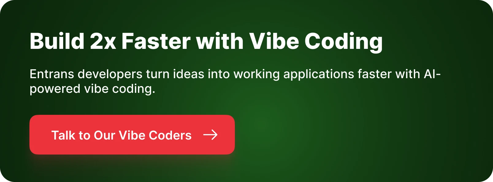 CTA for Vibe Coding