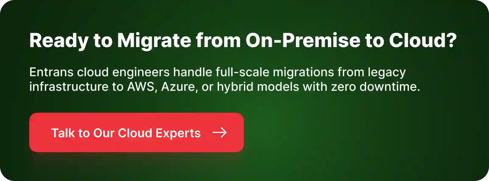CTA for On-Premise to Cloud Migration