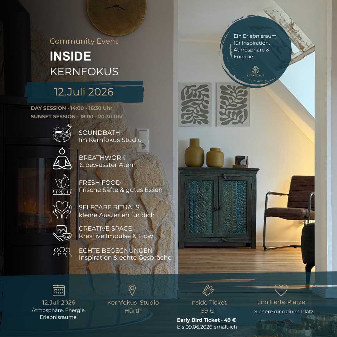 INSIDE KERNFOKUS Community Event im Kernfokus Studio Hürth mit Erlebnisräumen rund um Soundbath, Breathwork, Kreativität, Selfcare und besondere Atmosphäre.