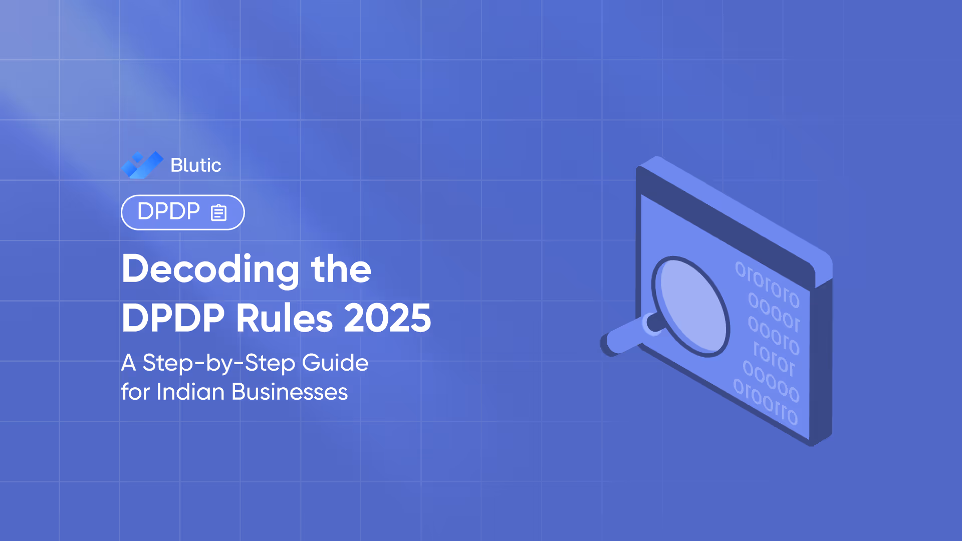 DPDP Rules 2025 compliance guide for India under Digital Personal Data Protection Act 2023.