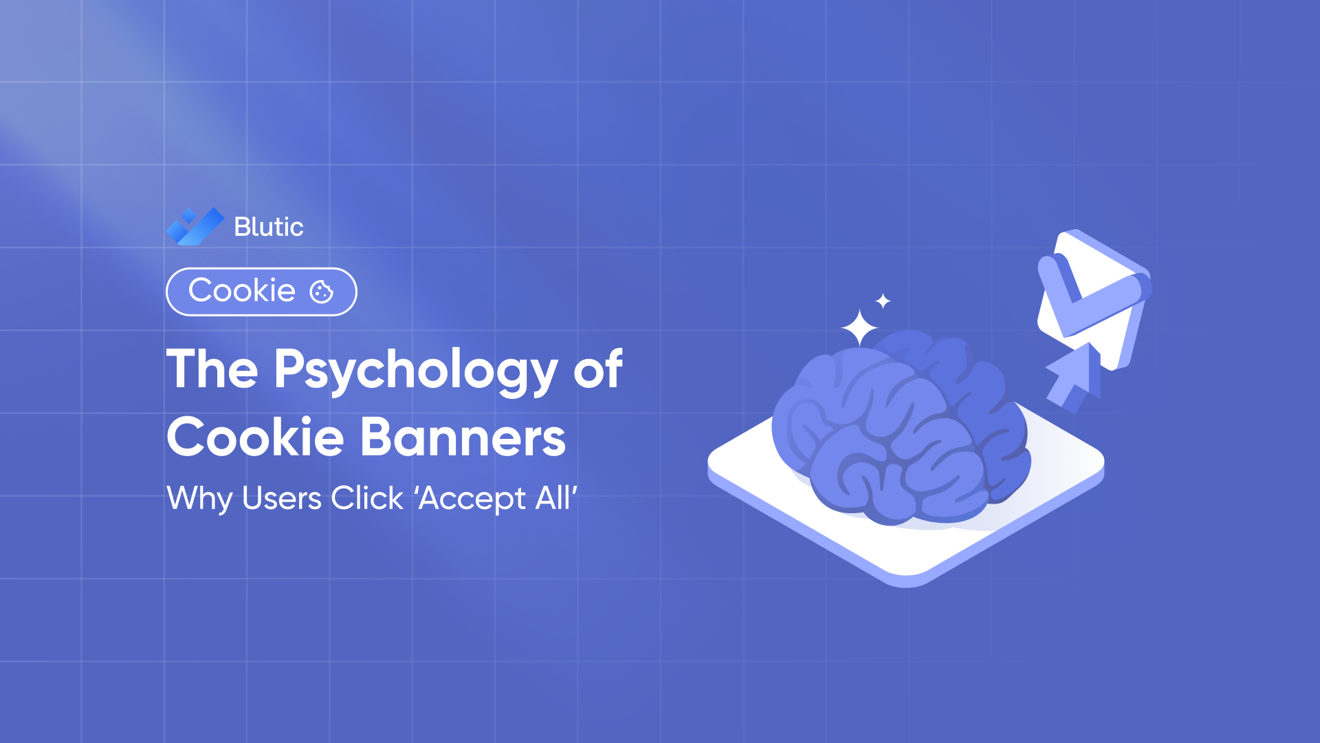 The Psychology of Cookie Banners: Why Users Click ‘Accept All'