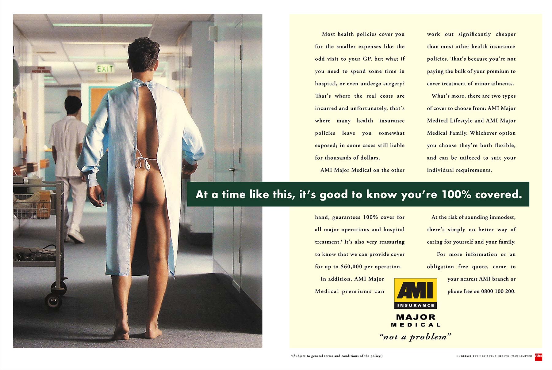 Hospital patient with gap in back of his gown. Headline: At a time like this, it's good to know you're 100% covered.