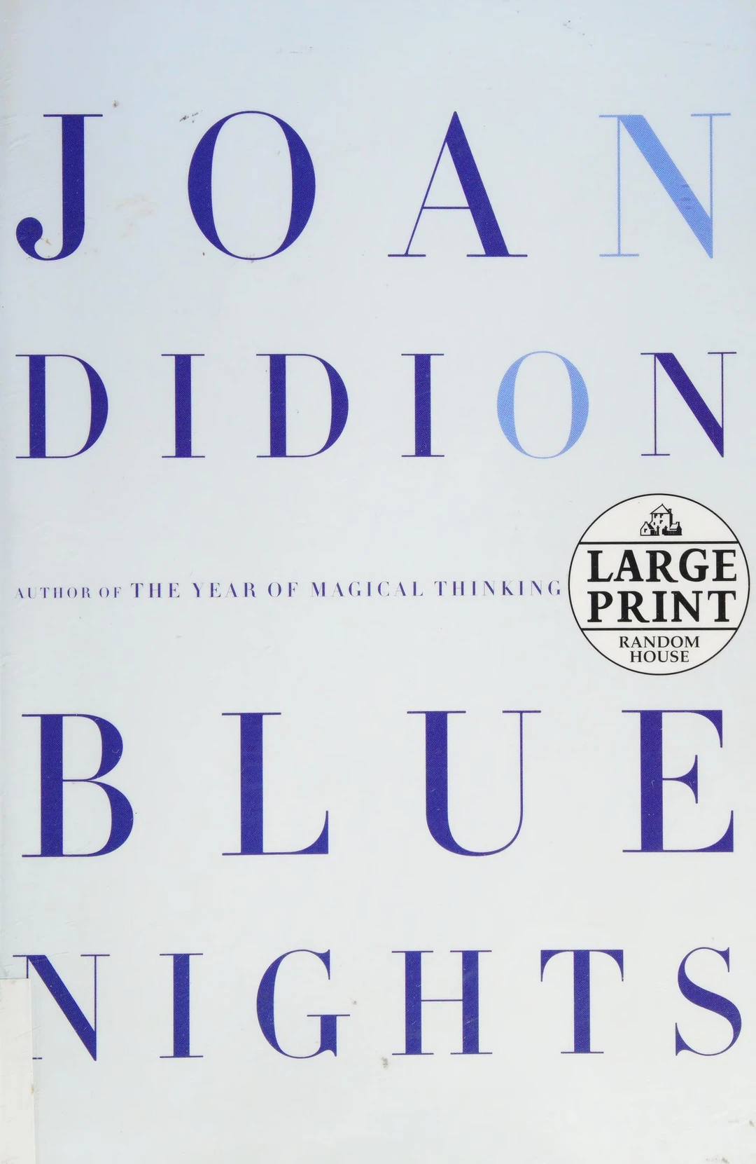 Joan Didion, Blue Nights, Alfred A. Knopf, 2011. First edition cover.