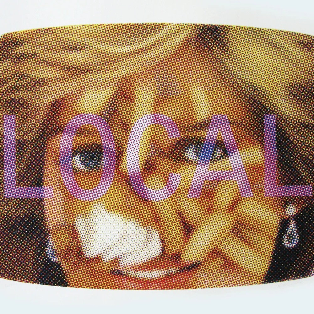 David Wischer, “LOCAL”, from the 5 Letter Words series, 2011–2012. Screen print, 22 × 28 in. (Reproduction from the artist's website, davidwischer.com.)