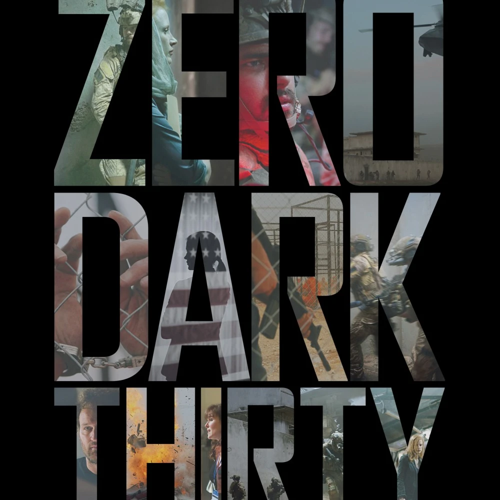 Official poster of Zero Dark Thirty: giant letters filled with film stills on a black background, tagline "The greatest manhunt in history".
