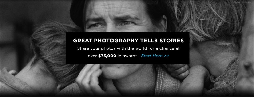 Black-and-white detail of Dorothea Lange's Migrant Mother photograph; a black banner across it reads 'Great photography tells stories' with '$75,000 in awards'.