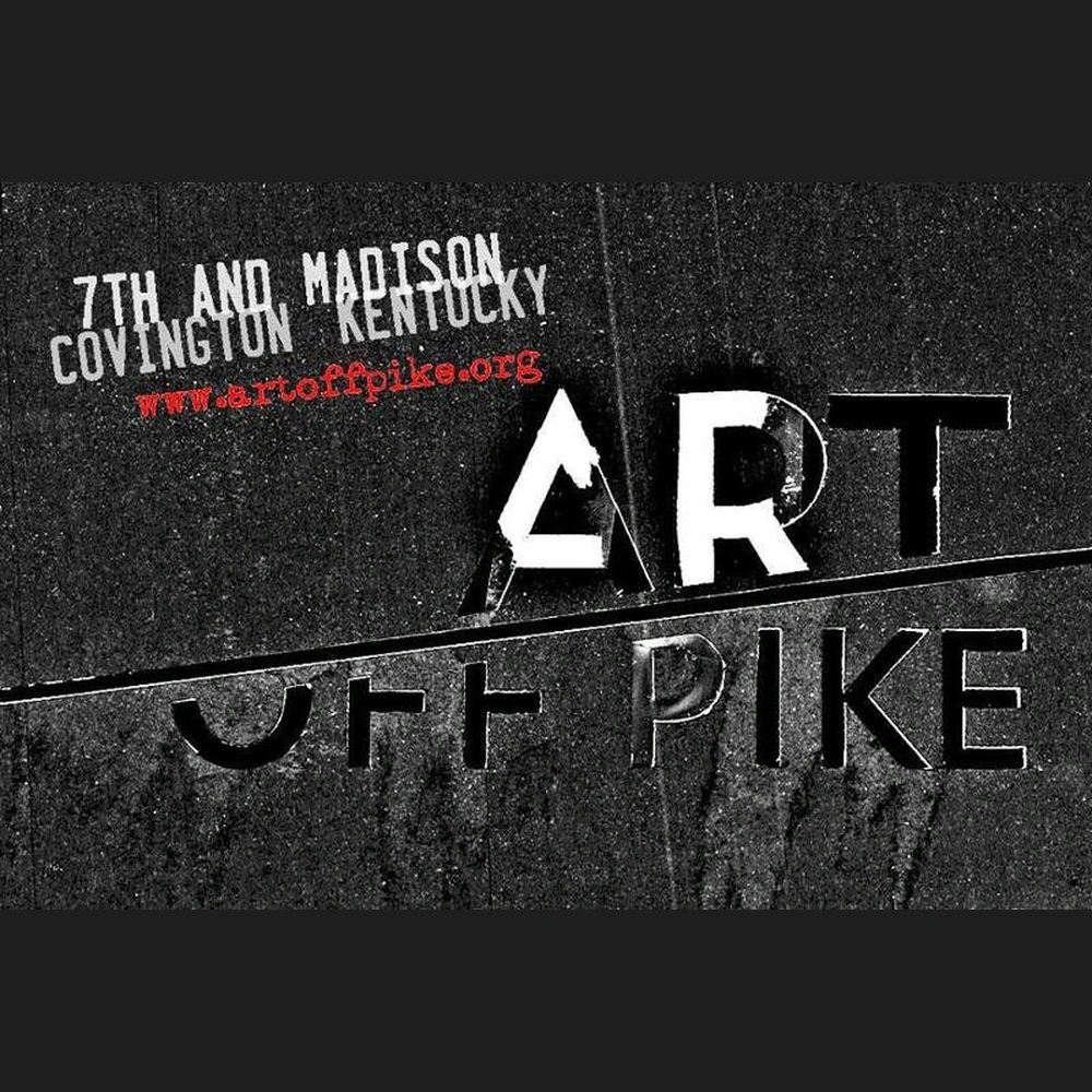 Black-and-white poster for Art Off Pike: large cut-paper letters spelling ART OFF PIKE, with '7th and Madison, Covington Kentucky' and 'www.artoffpike.org' in red at the top.
