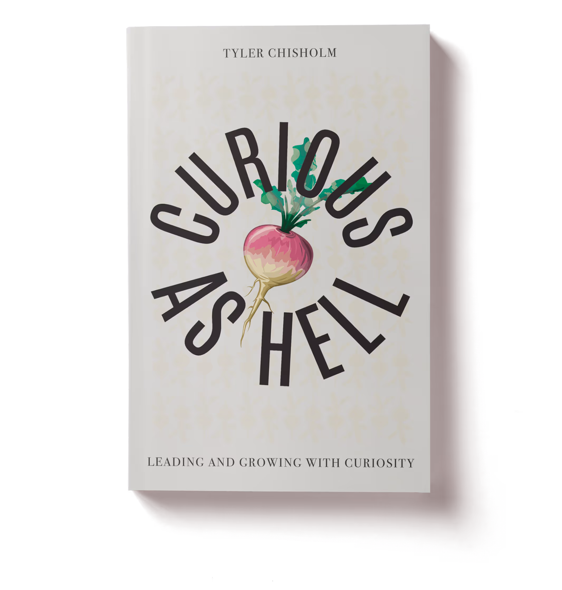 Curious as Hell printed book