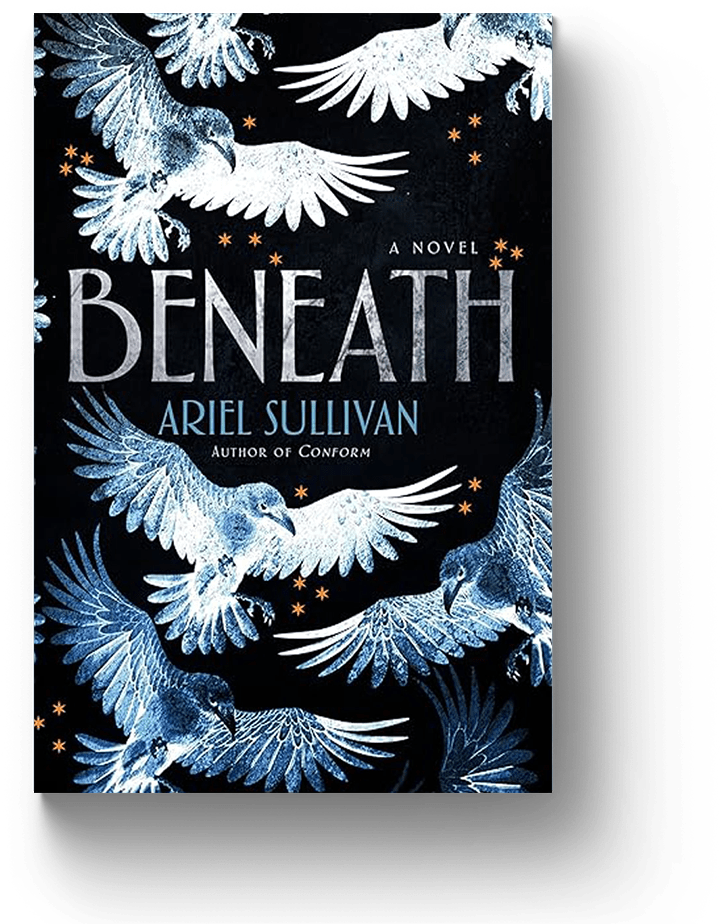 Cover Art for Beneath: A Novel by Ariel Sullivan