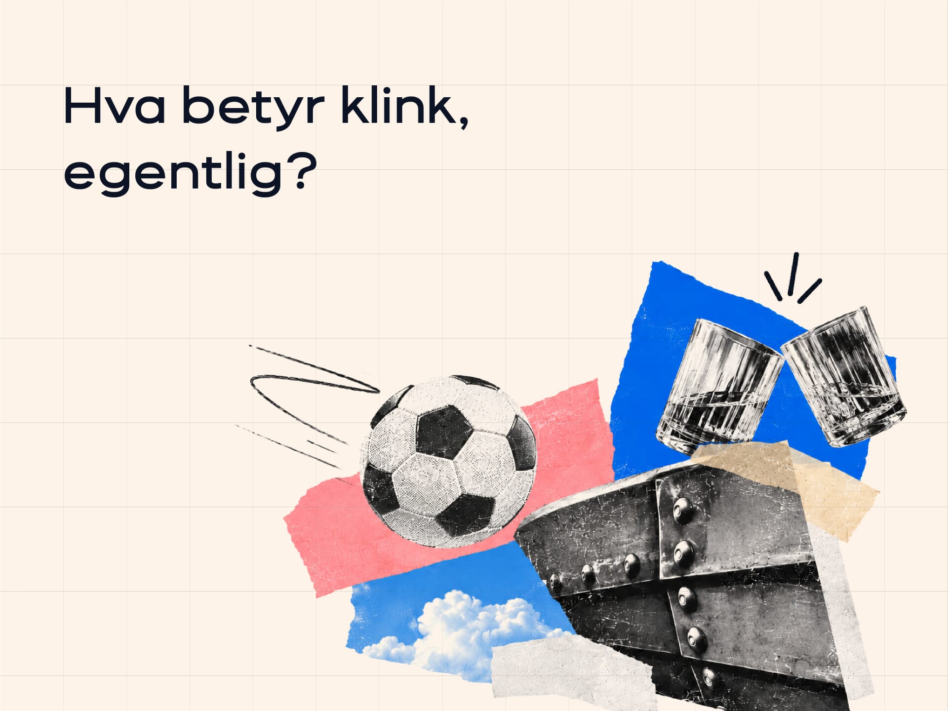Hva betyr klink – egentlig?