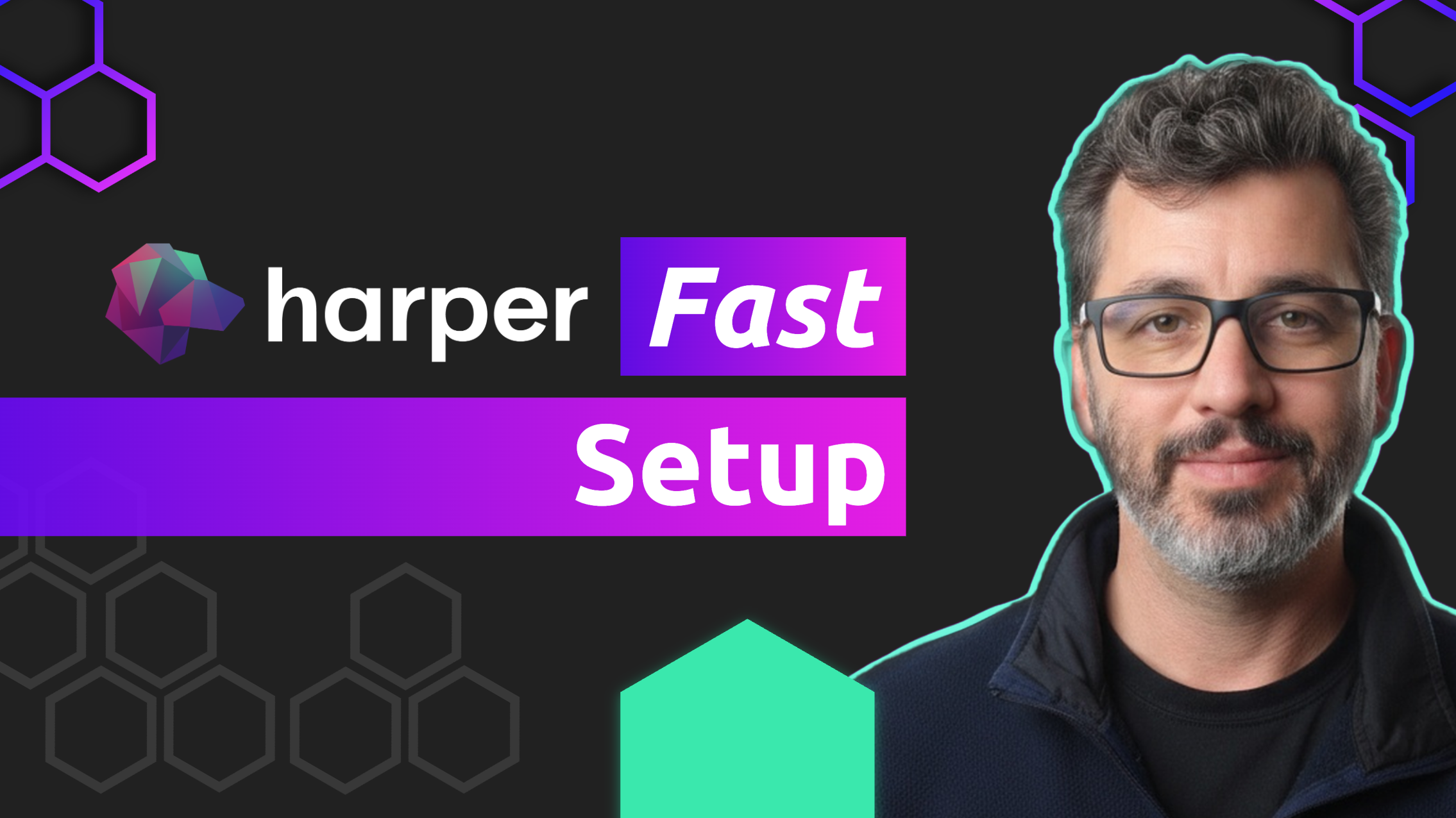 Harper Fast Setup