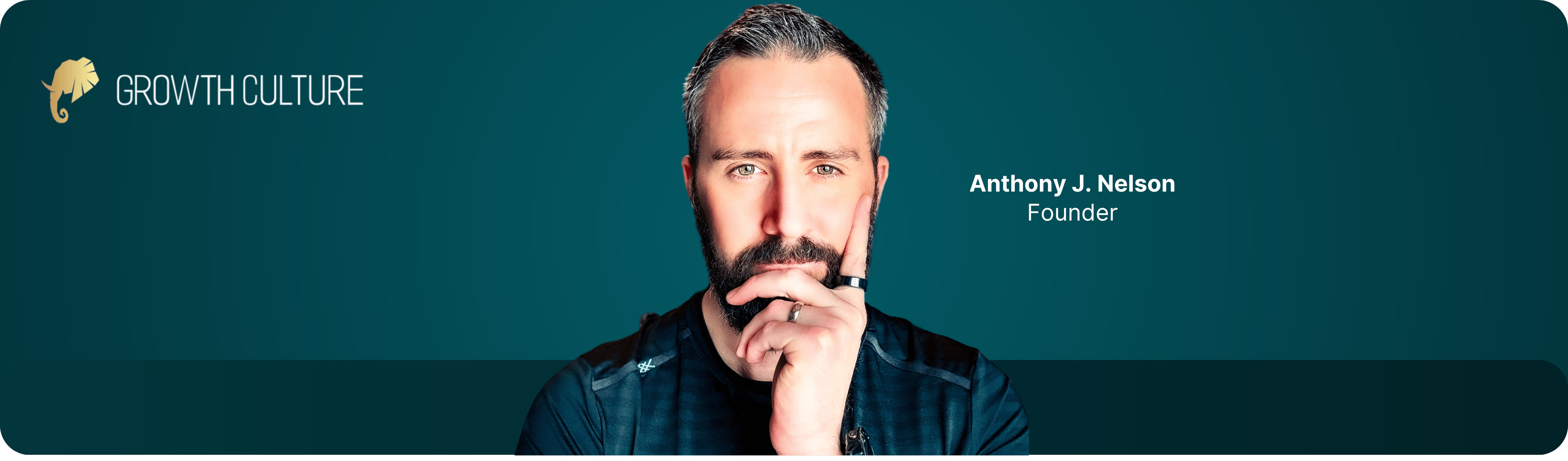 Anthony Nelson, Founder of Growth Culture