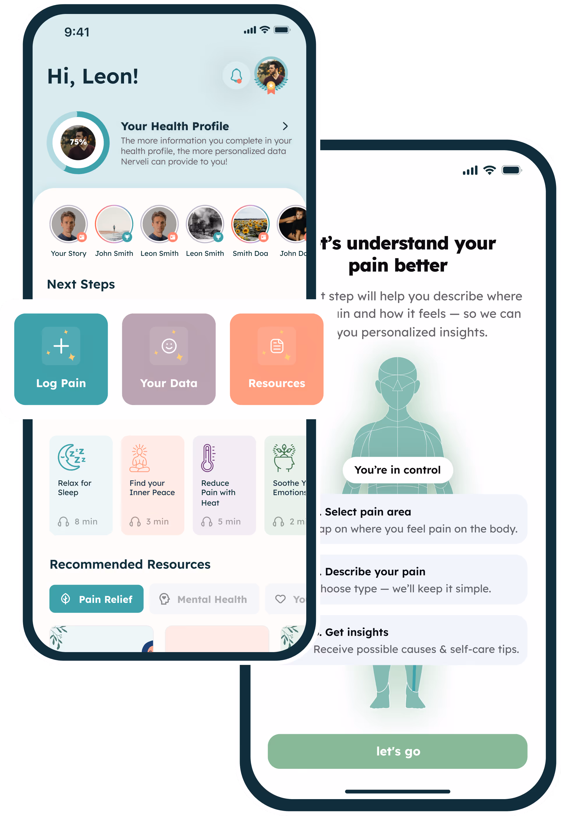 Two overlapping smartphone screens showing a health app interface with user profile, next steps including Log Pain, Your Data, Resources, and recommended resources for Pain Relief and Mental Health.