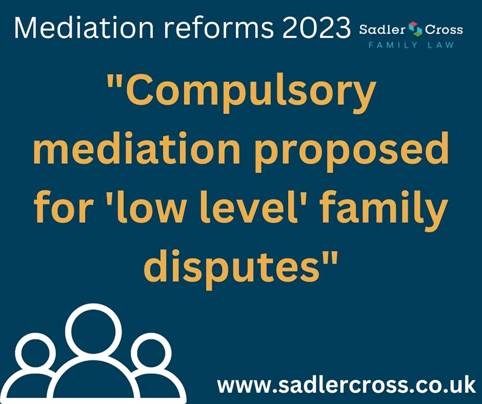 Government proposals for compulsory family mediation in low-level family disputes