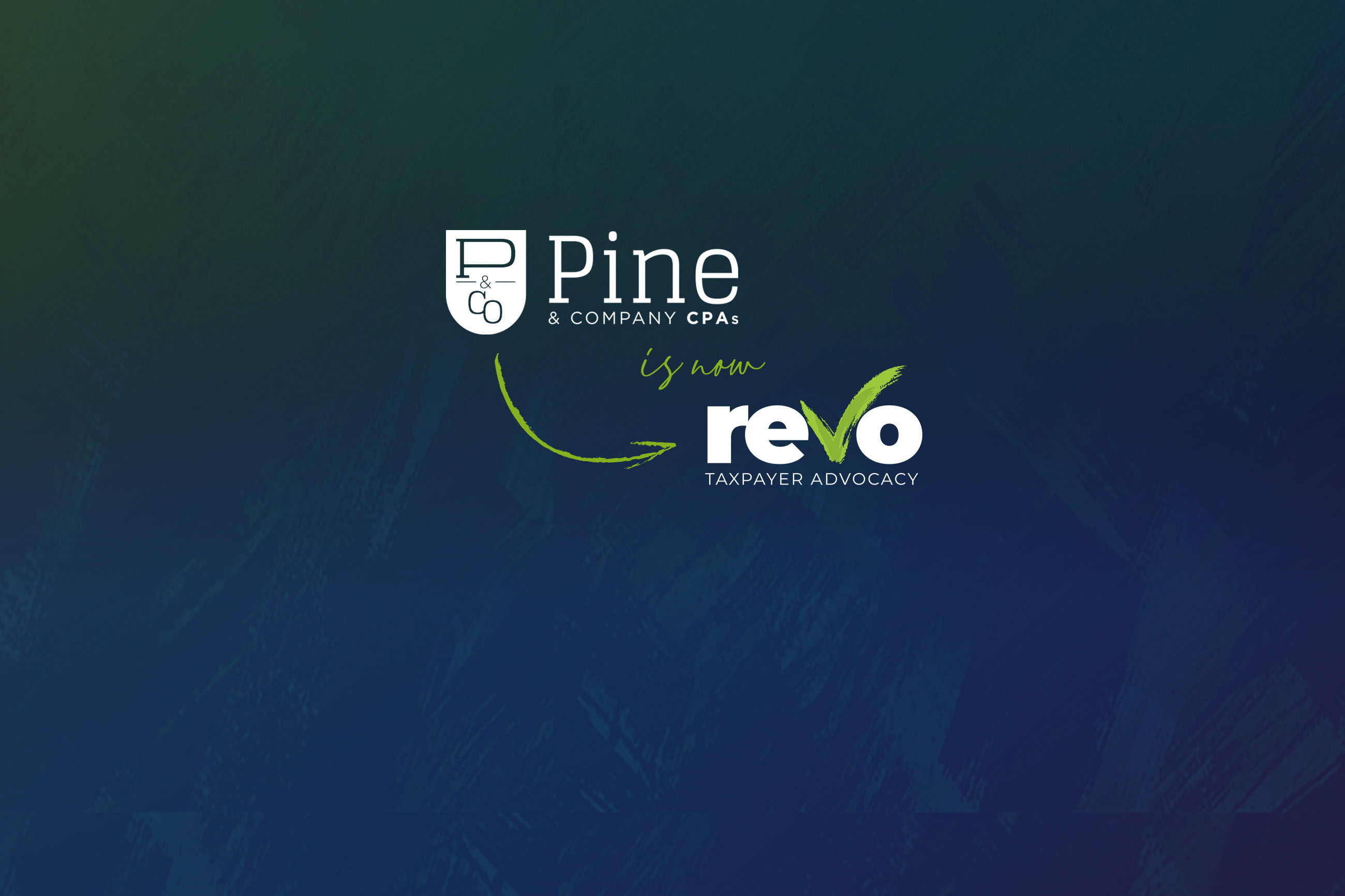 Pine and Company CPAs is now Revo Taxpayer Advocacy