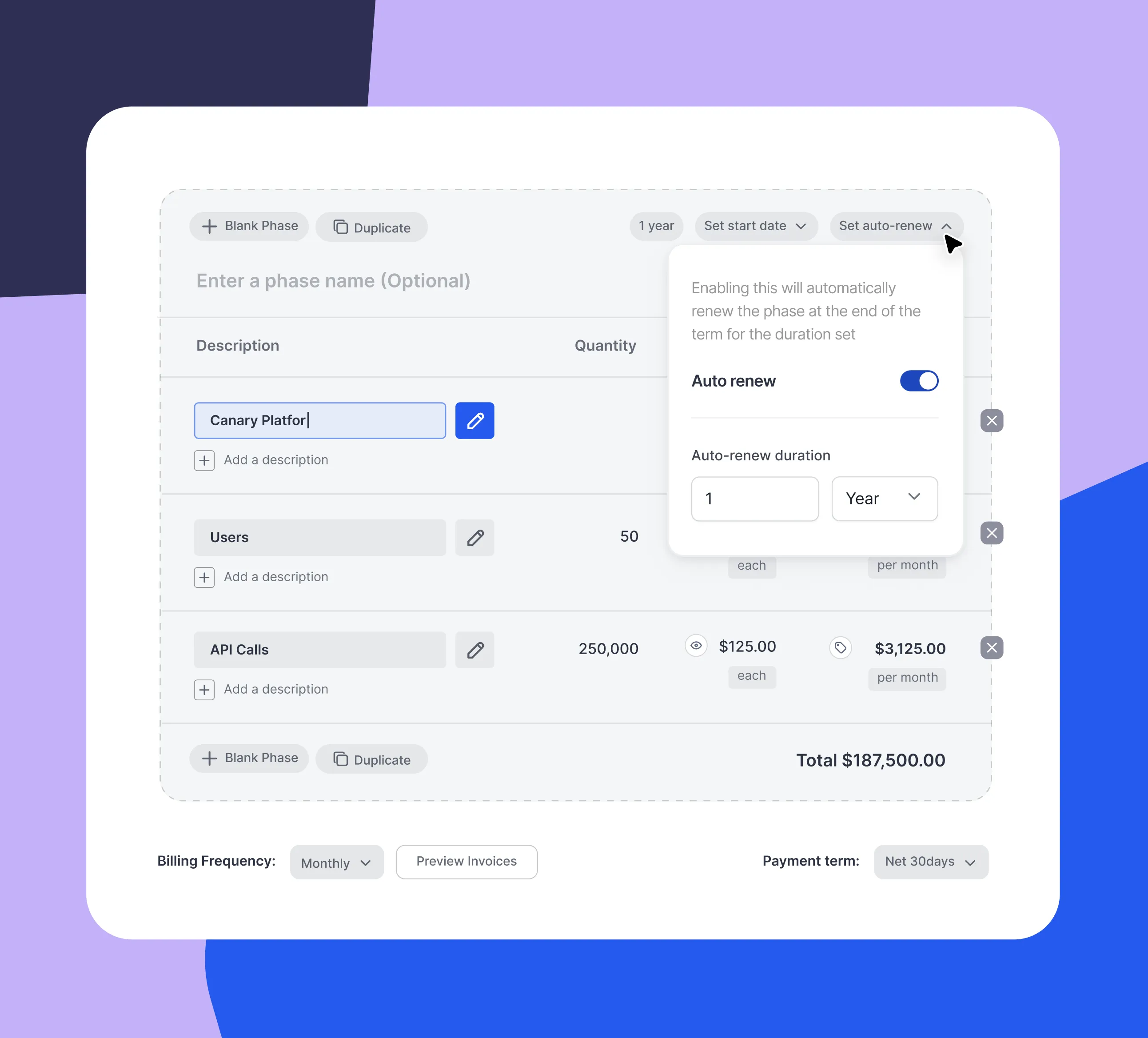 Subscription pricing interface showing an editable phase named 'Canary Platform' with quantities for Users and API Calls, auto-renew toggle on, and billing frequency set to monthly with total $187,500.00.