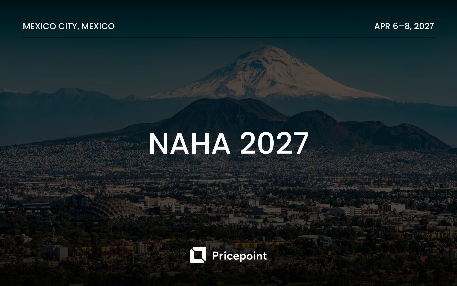 Let’s connect at NAHA 2027 in Mexico City