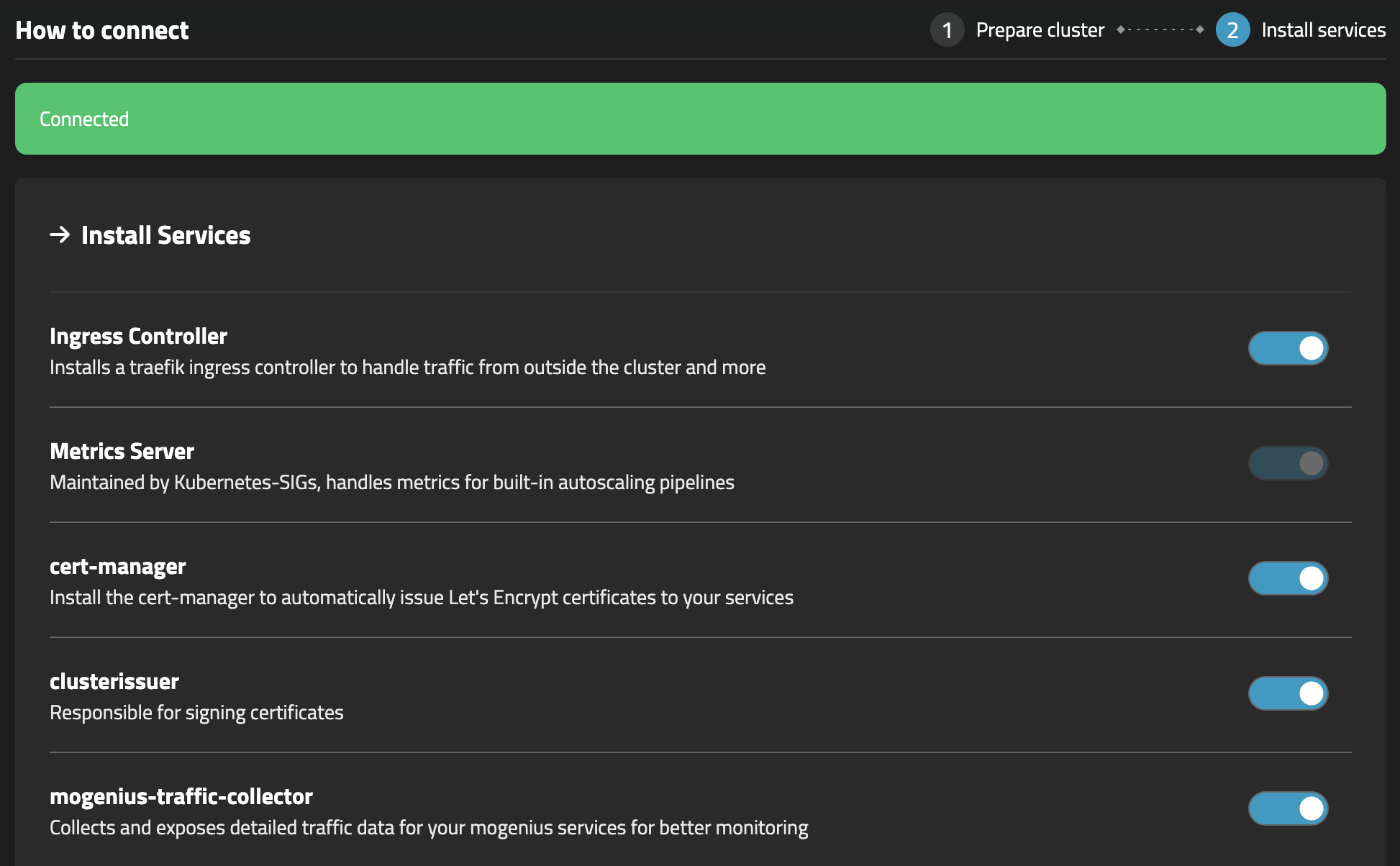 User-friendly interface for adding missing services like cert-manager or Ingress Controller.
