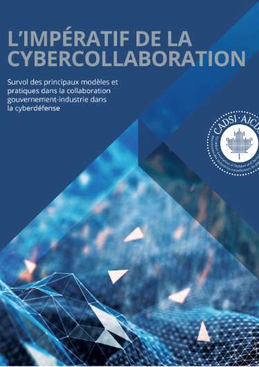 L'Impératif de la cybercollaboration: Survol des principeaux modèles et pratiques dans la collaboration gouvernement-industrie dans la cyberdéfense