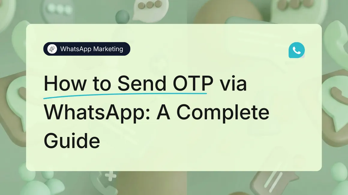 How to Send OTP via WhatsApp | MyOperator Guide (2026)