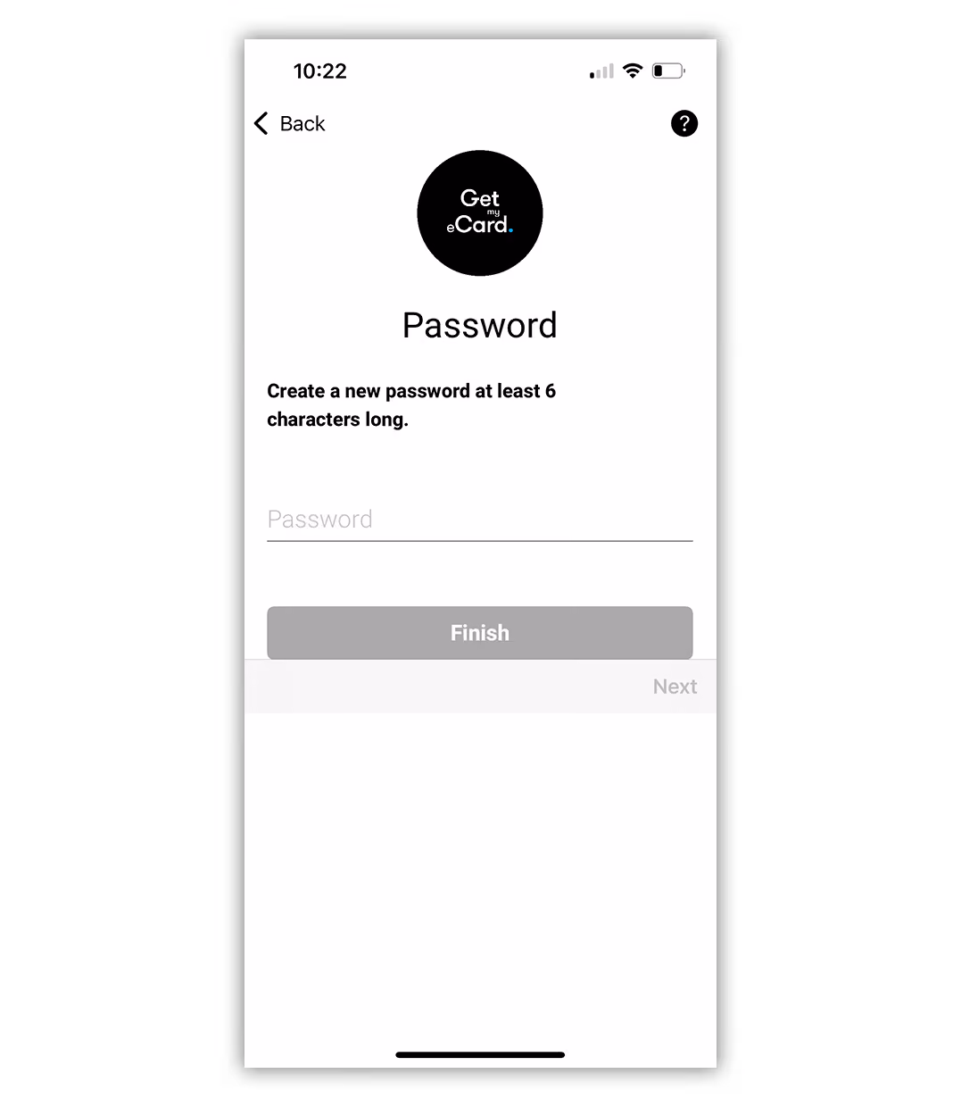 Mobile app screen prompting user to create a new password at least 6 characters long, with a password input field and a disabled Finish button.