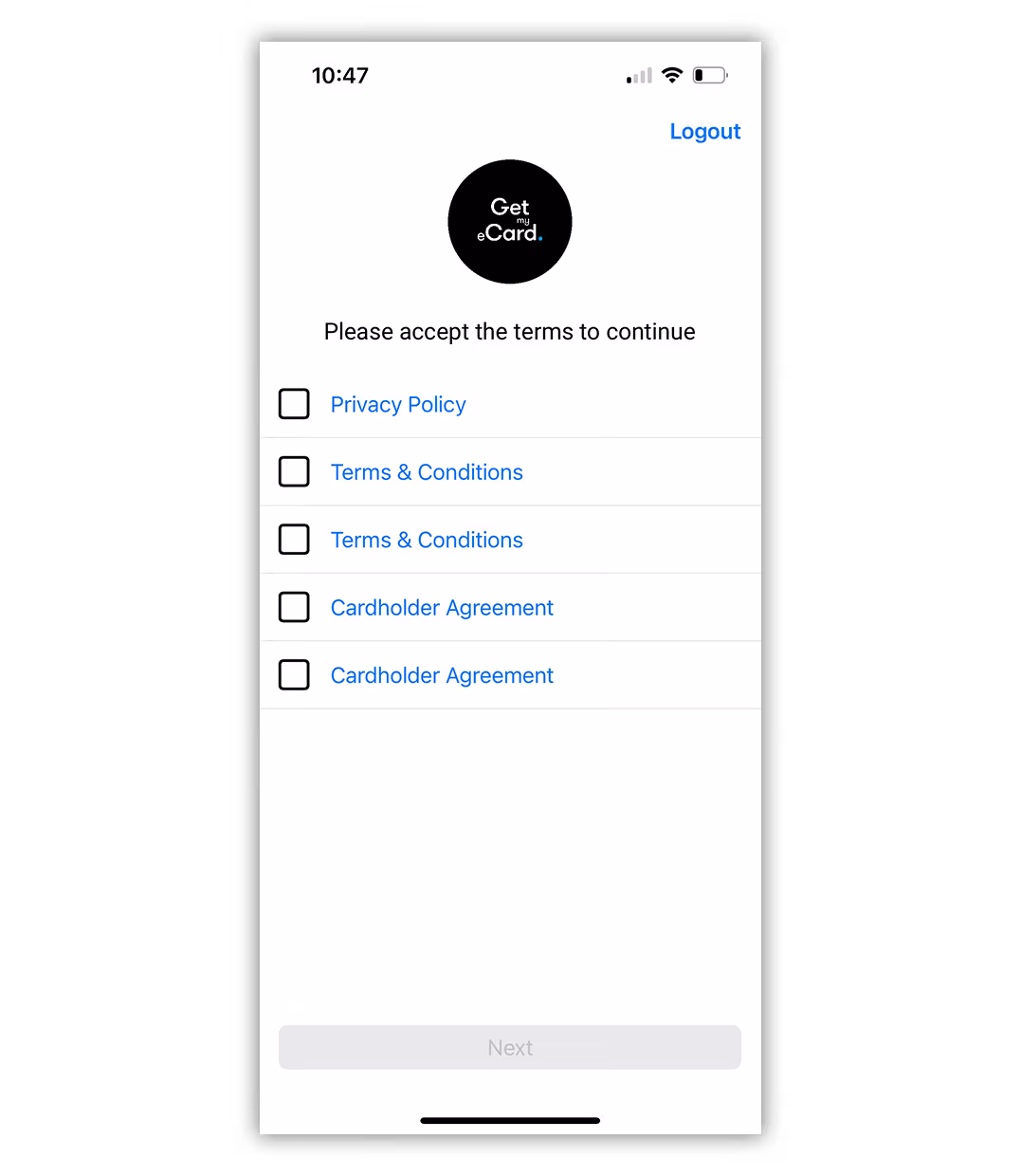 Mobile screen showing a Get My eCard app asking users to accept terms including Privacy Policy, Terms & Conditions, and Cardholder Agreement with checkboxes and a disabled Next button.