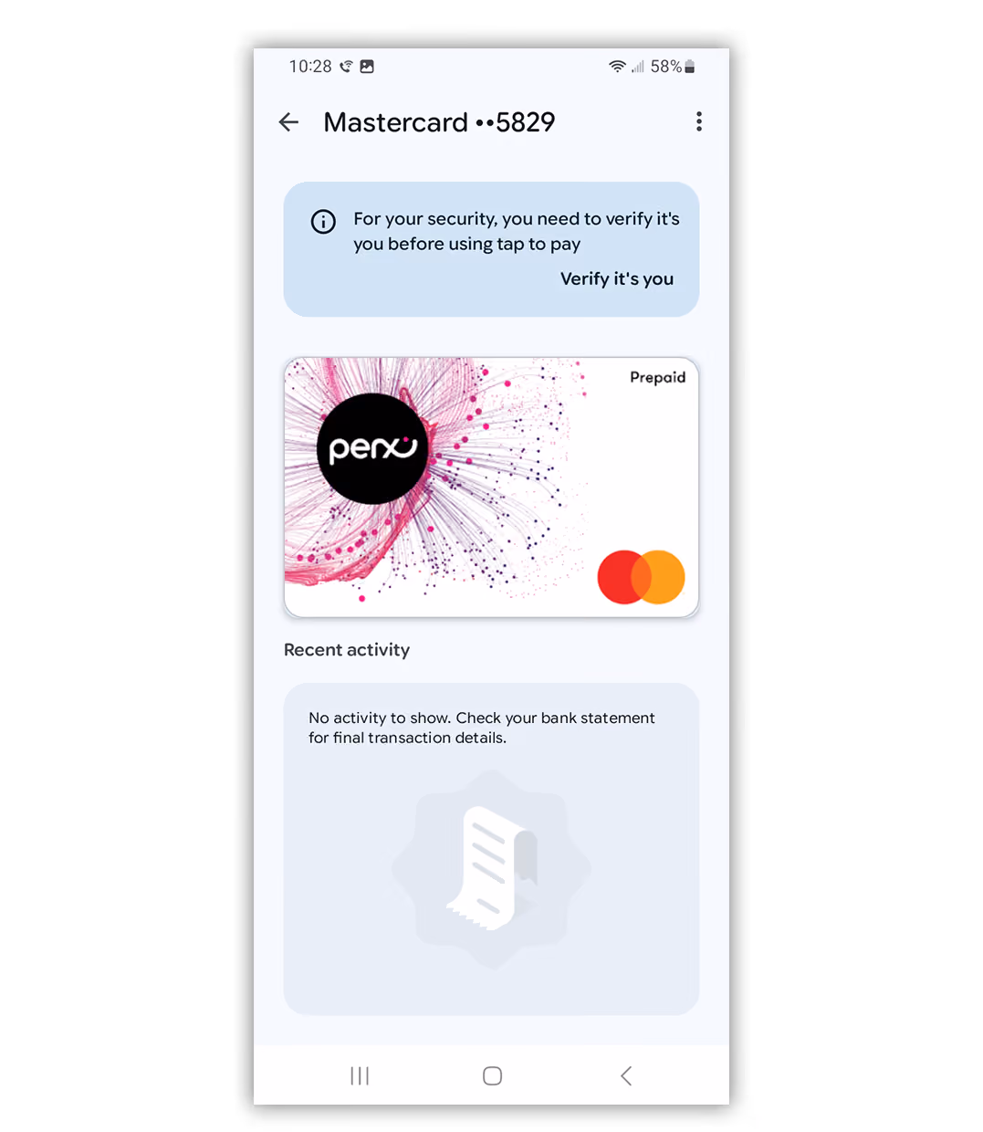 Mobile screen showing Mastercard ending in 5829, with a prompt to verify identity for tap to pay, and a prepaid card image labeled 'perx' with no recent activity displayed.