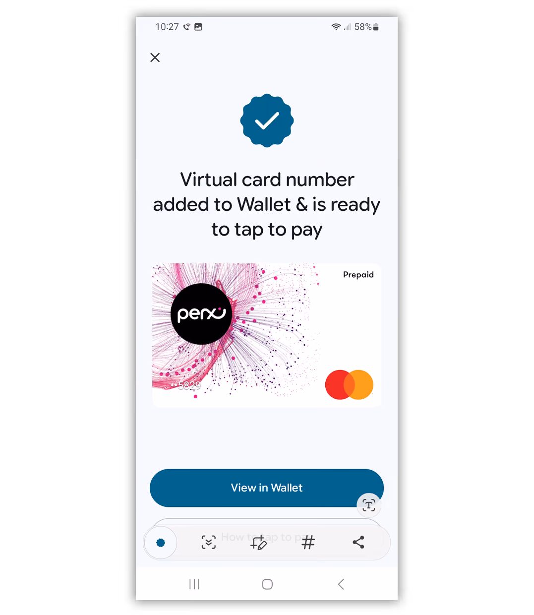 Screen showing confirmation that a virtual card number has been added to Wallet and is ready to tap to pay, with a Perx prepaid Mastercard displayed and a button labeled View in Wallet.