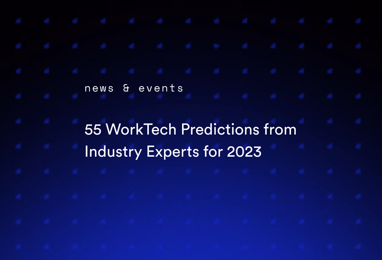 55 WorkTech Predictions from Industry Experts for 2023