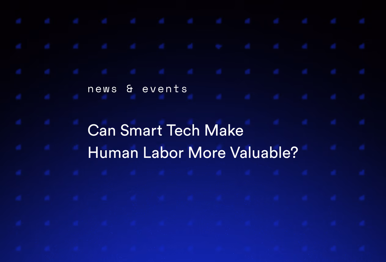 Can Smart Tech Make Human Labor More Valuable?