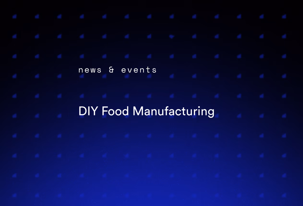 DIY Food Manufacturing