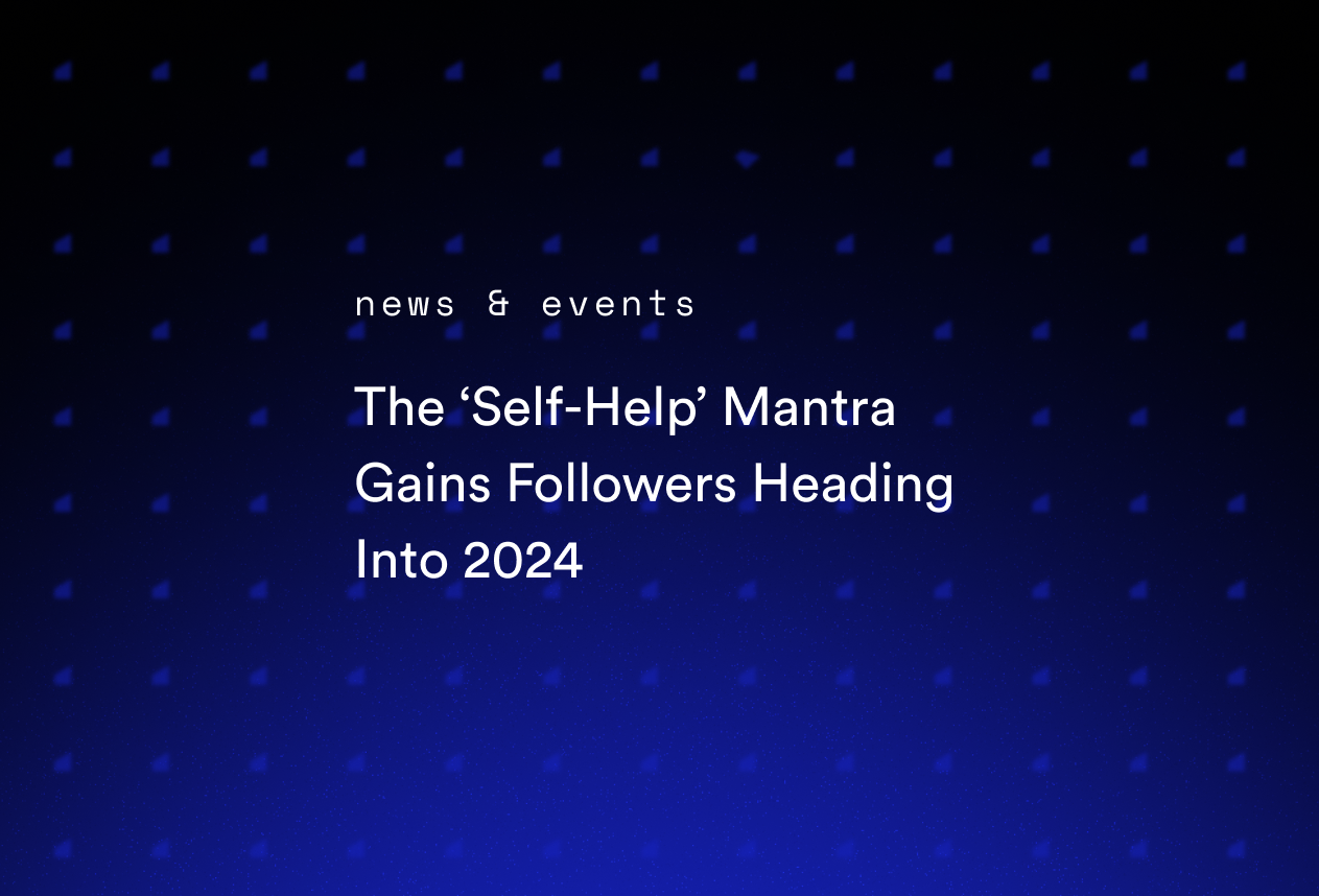 The ‘Self-Help’ Mantra Gains Followers Heading Into 2024