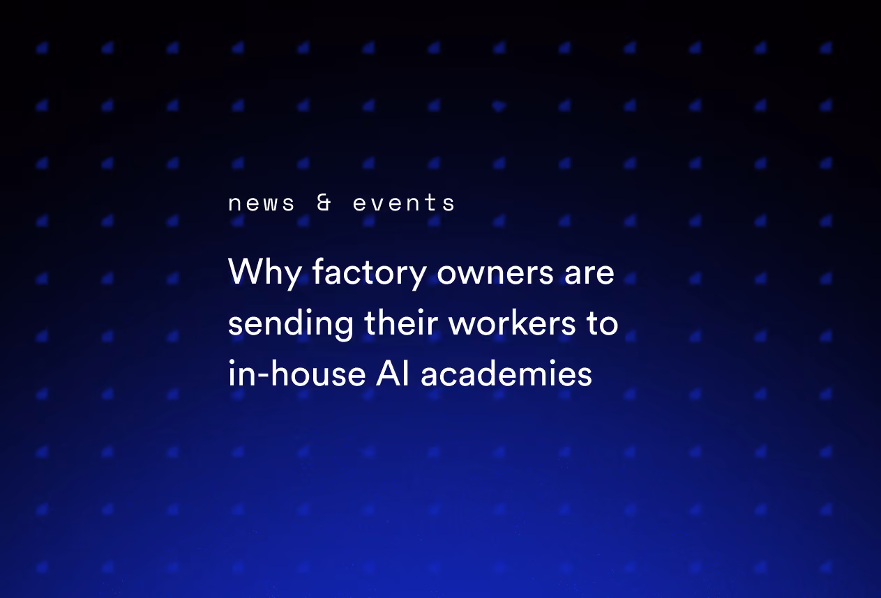 Why Factory Owners Are Sending Their Workers to In-House AI Academies