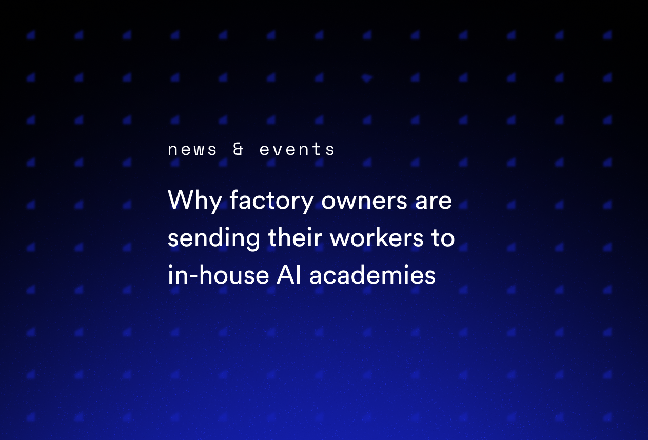 Why Factory Owners Are Sending Their Workers to In-House AI Academies