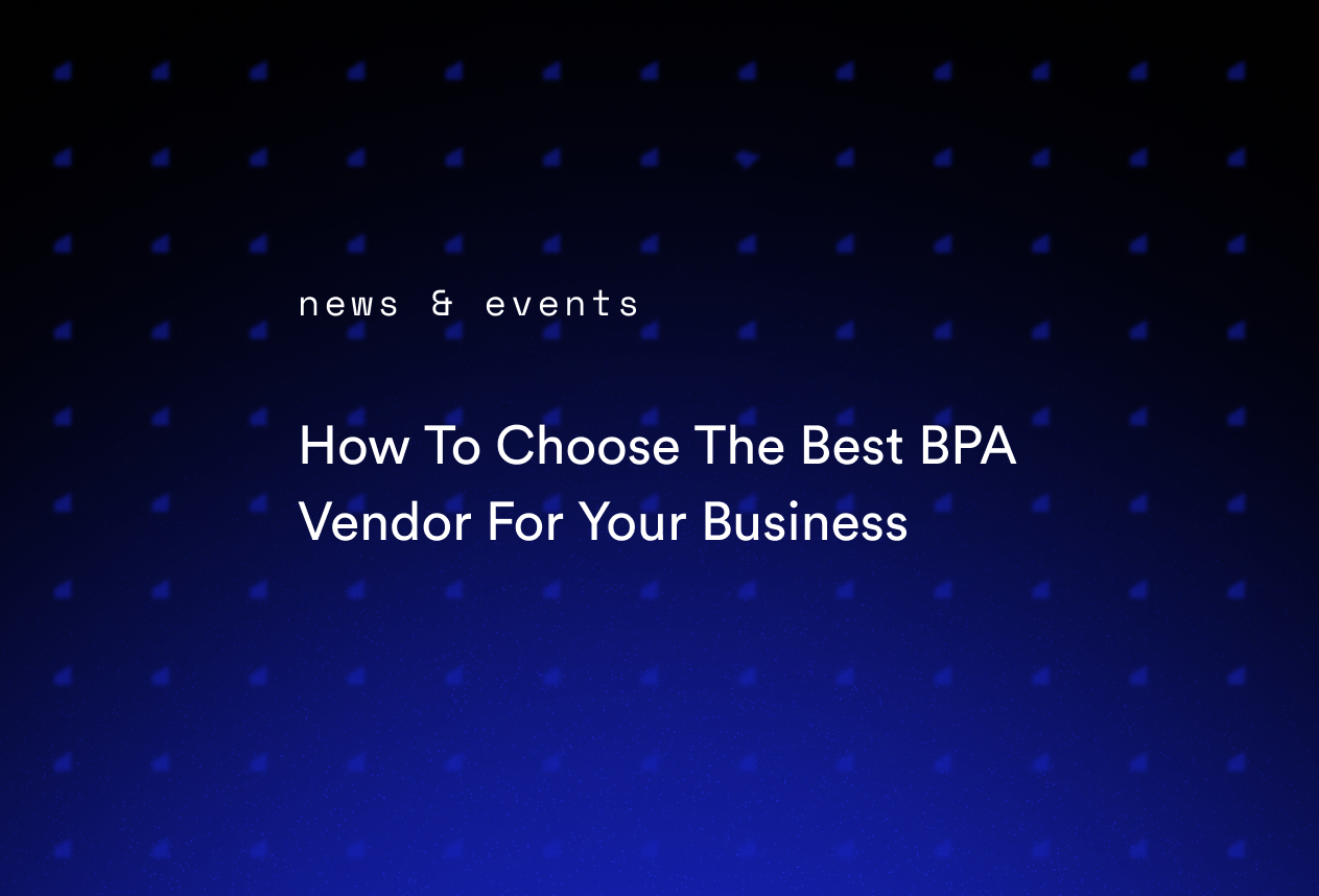 How To Choose The Best BPA Vendor For Your Business