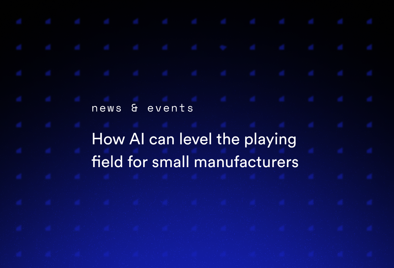 How AI can level the playing field for small manufacturers