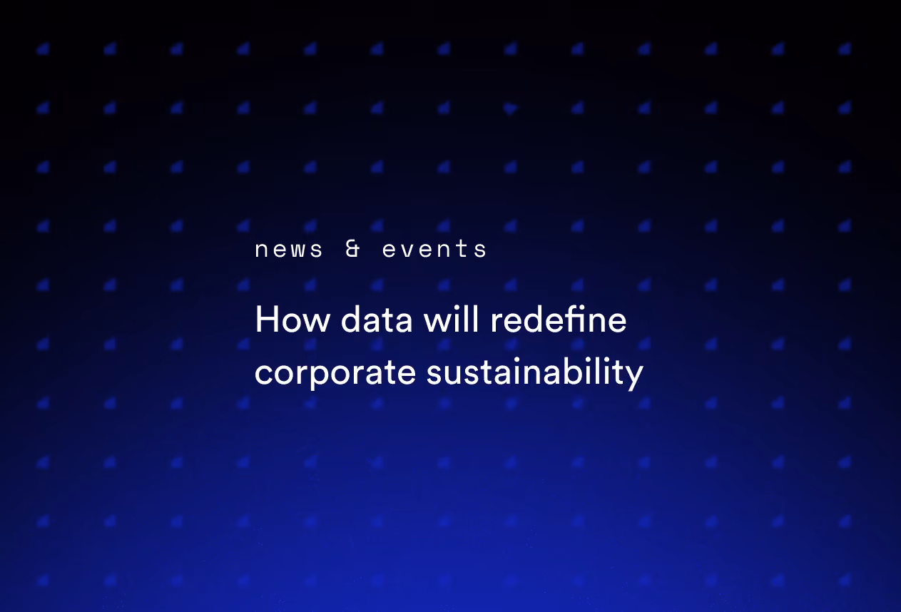 How Data Will Redefine Corporate Sustainability