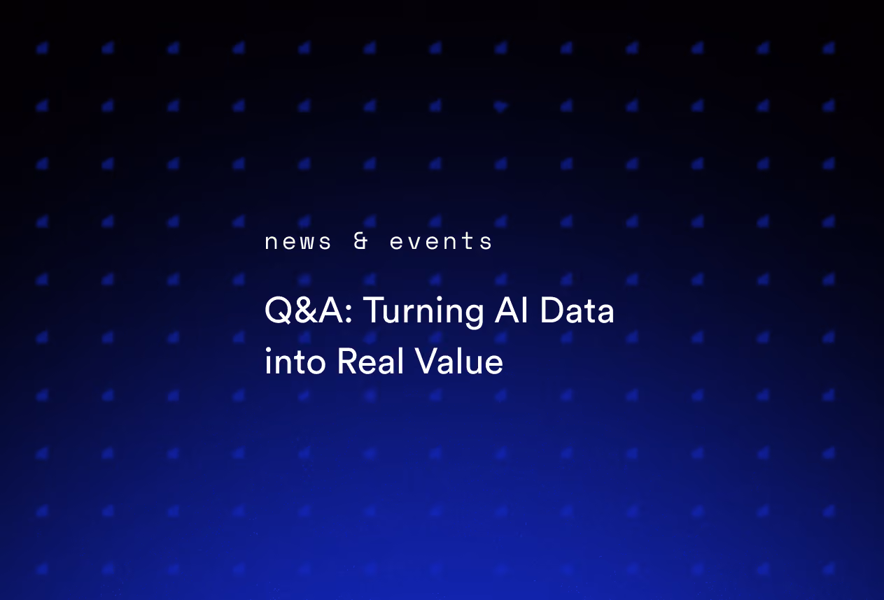 Q&A: Turning AI Data into Real Value