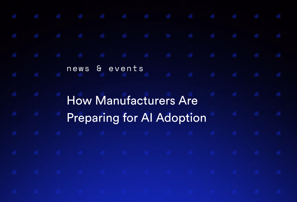 How Manufacturers Are Preparing for AI Adoption