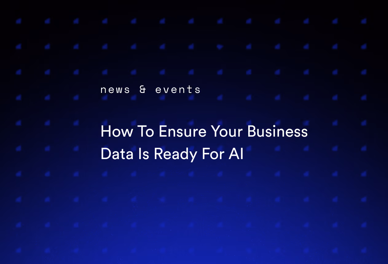 How To Ensure Your Business Data Is Ready For AI