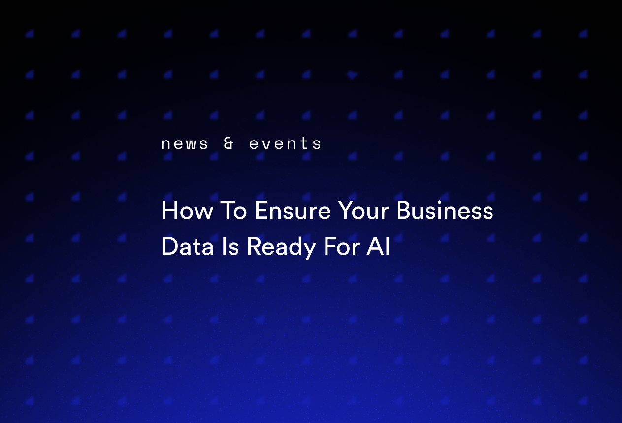 How To Ensure Your Business Data Is Ready For AI