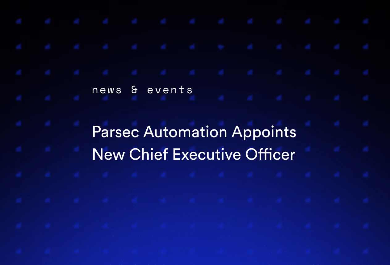 Parsec Automation Appoints New Chief Executive Officer