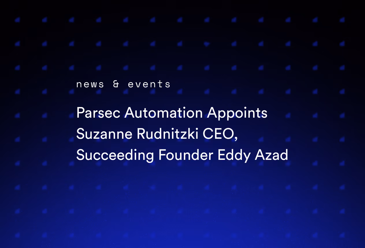 Parsec Automation Appoints Suzanne Rudnitzki CEO, Succeeding Founder Eddy Azad