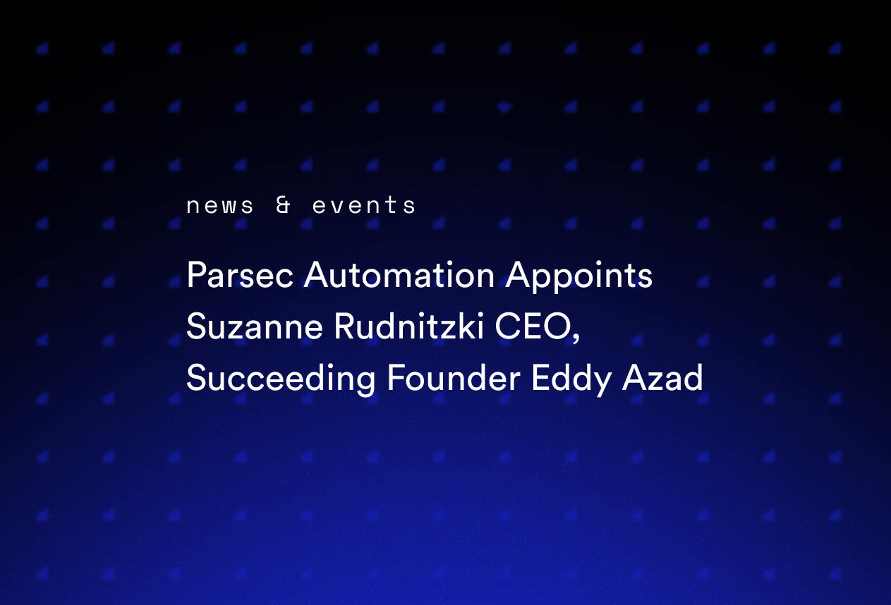Parsec Automation Appoints Suzanne Rudnitzki CEO, Succeeding Founder Eddy Azad